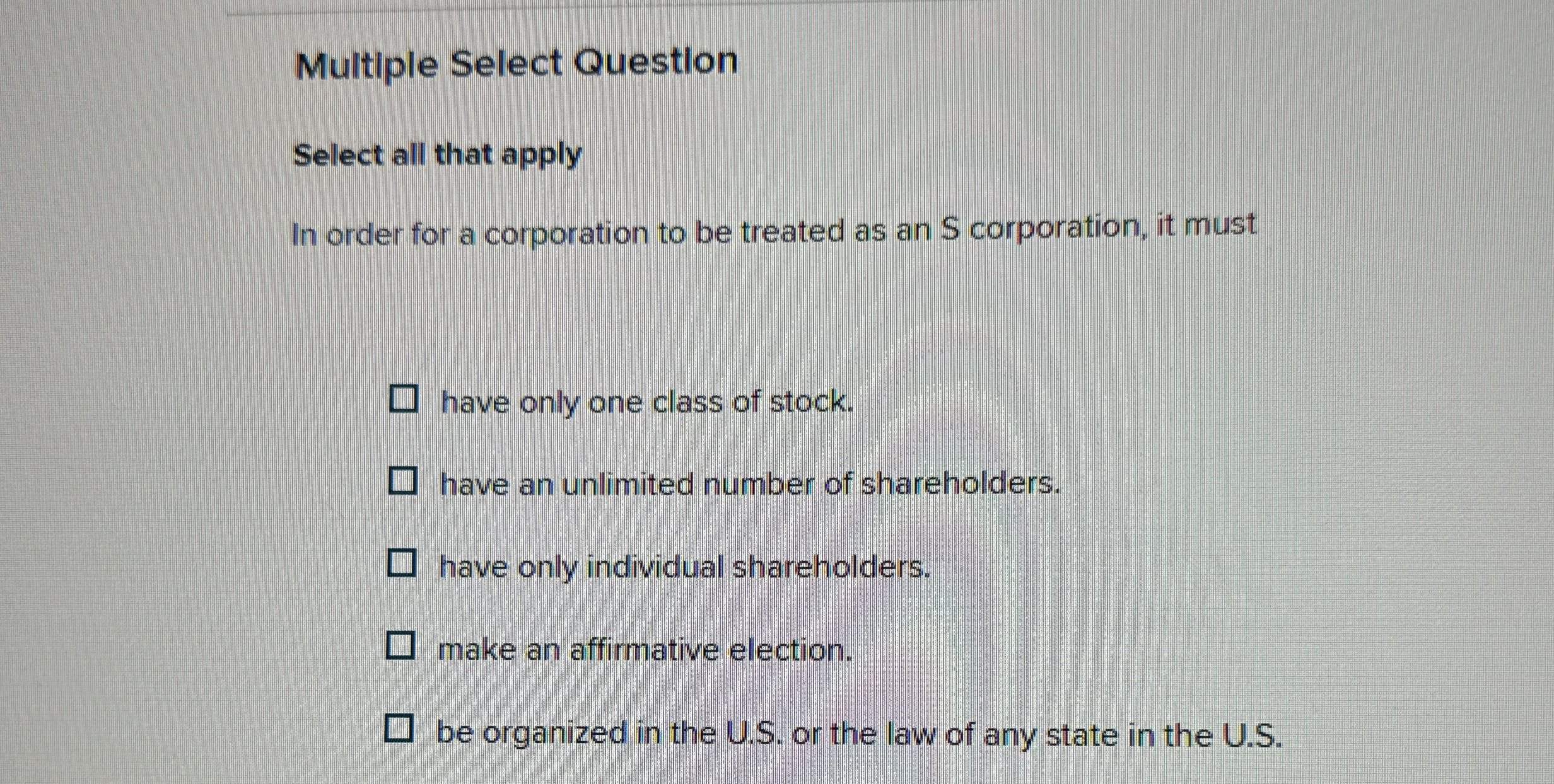 Multiple Select Question Select all that apply In