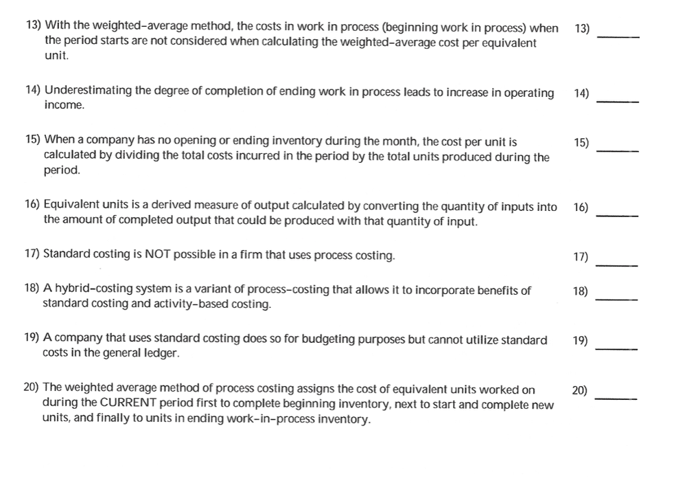 13) With the weighted-average method, the costs