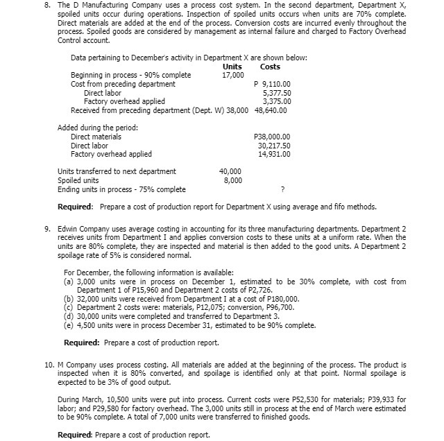 8. The D Manufacturing Company uses a process