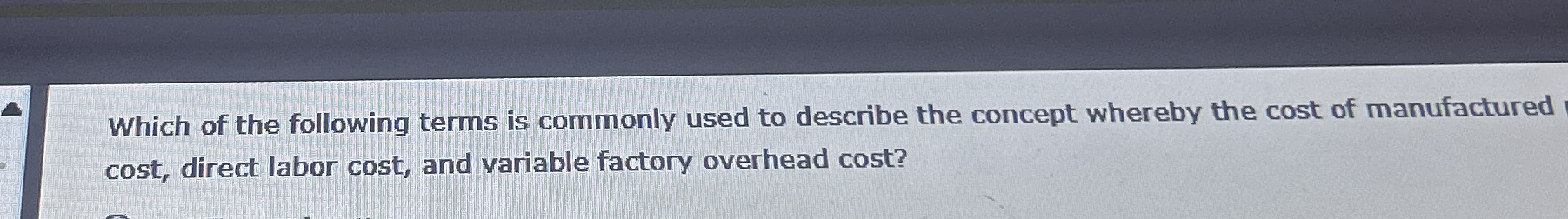 Which of the following terms is commonly used to