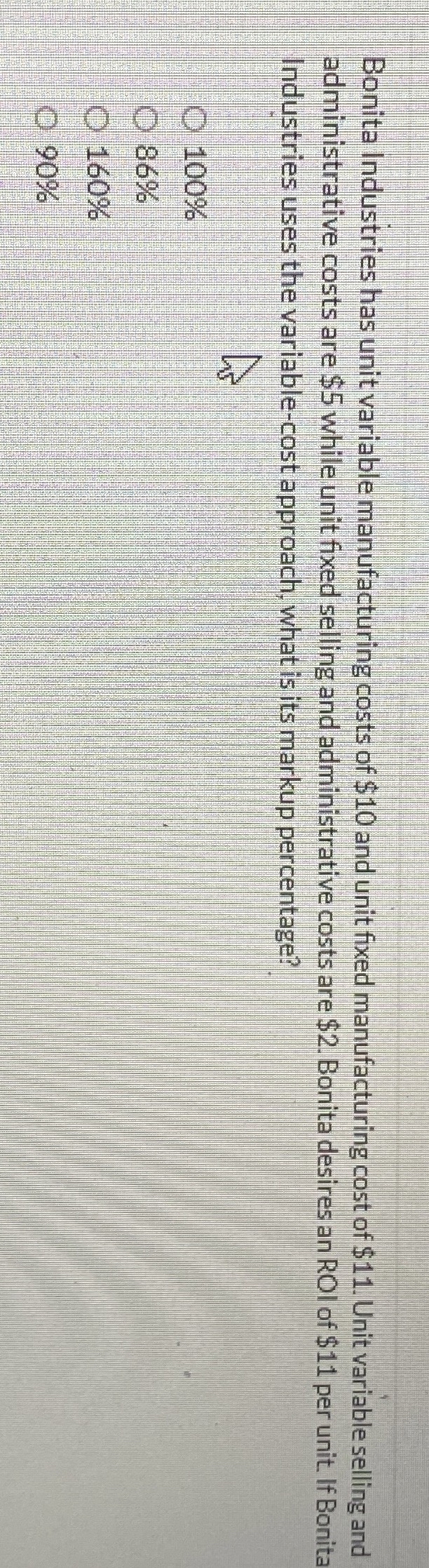 Bonita Industries has unit variable manufacturing