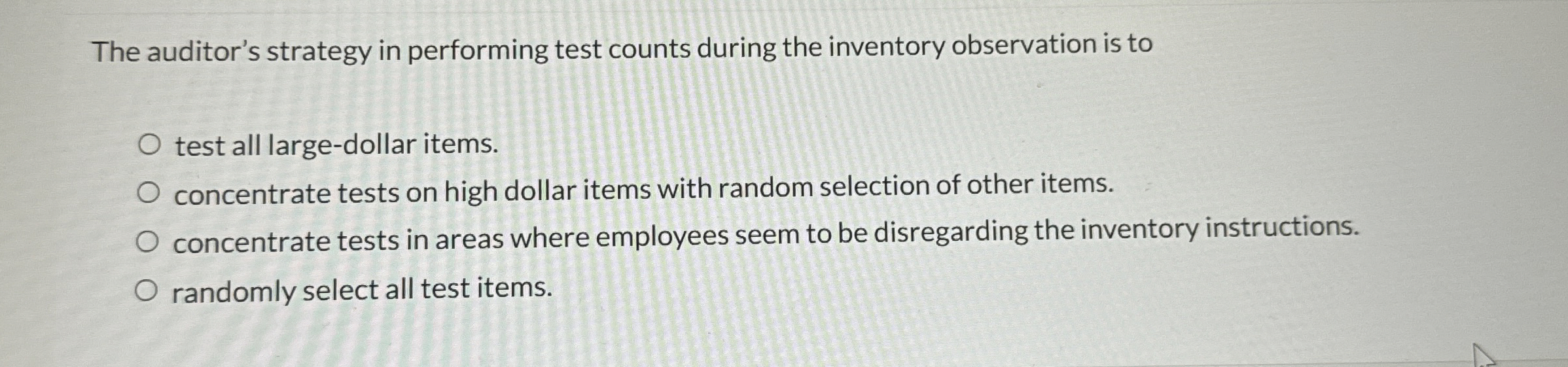 The auditor's strategy in performing test counts