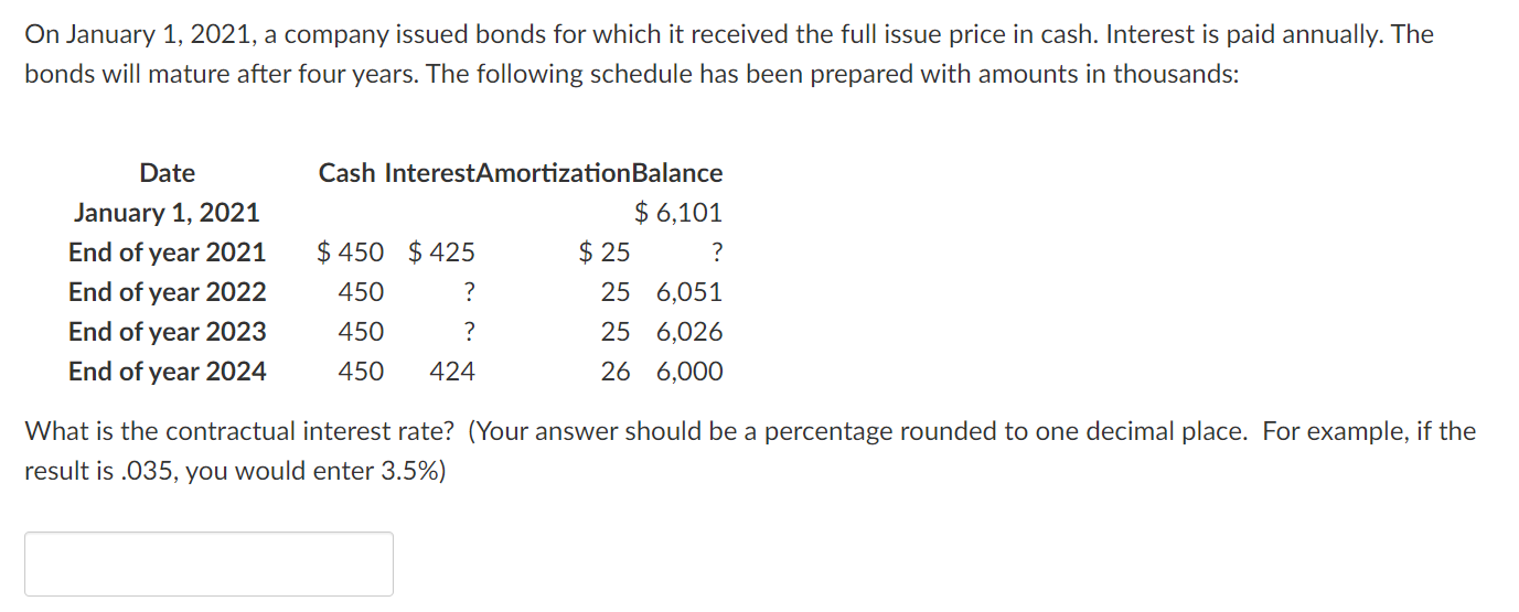 On January 1, 2021, a company issued bonds for