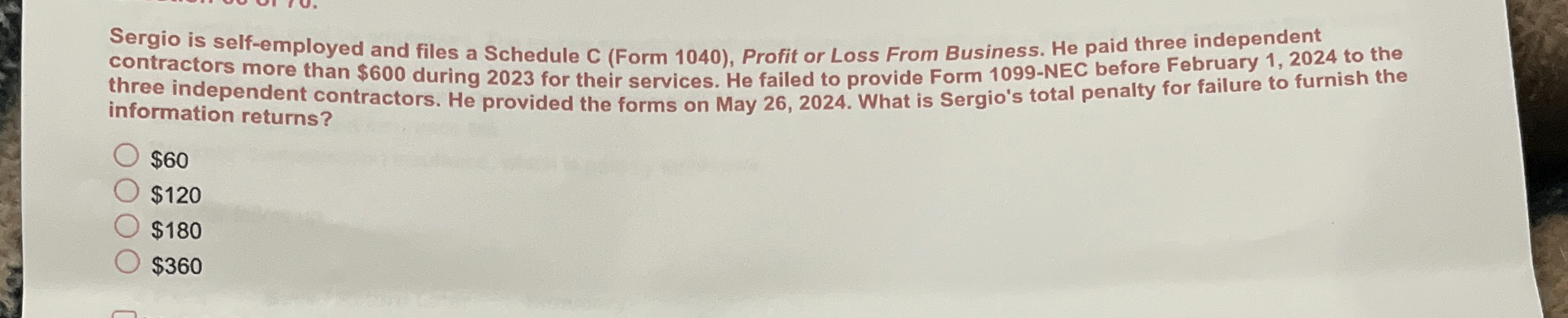 Sergio is self - employed and files a Schedule C
