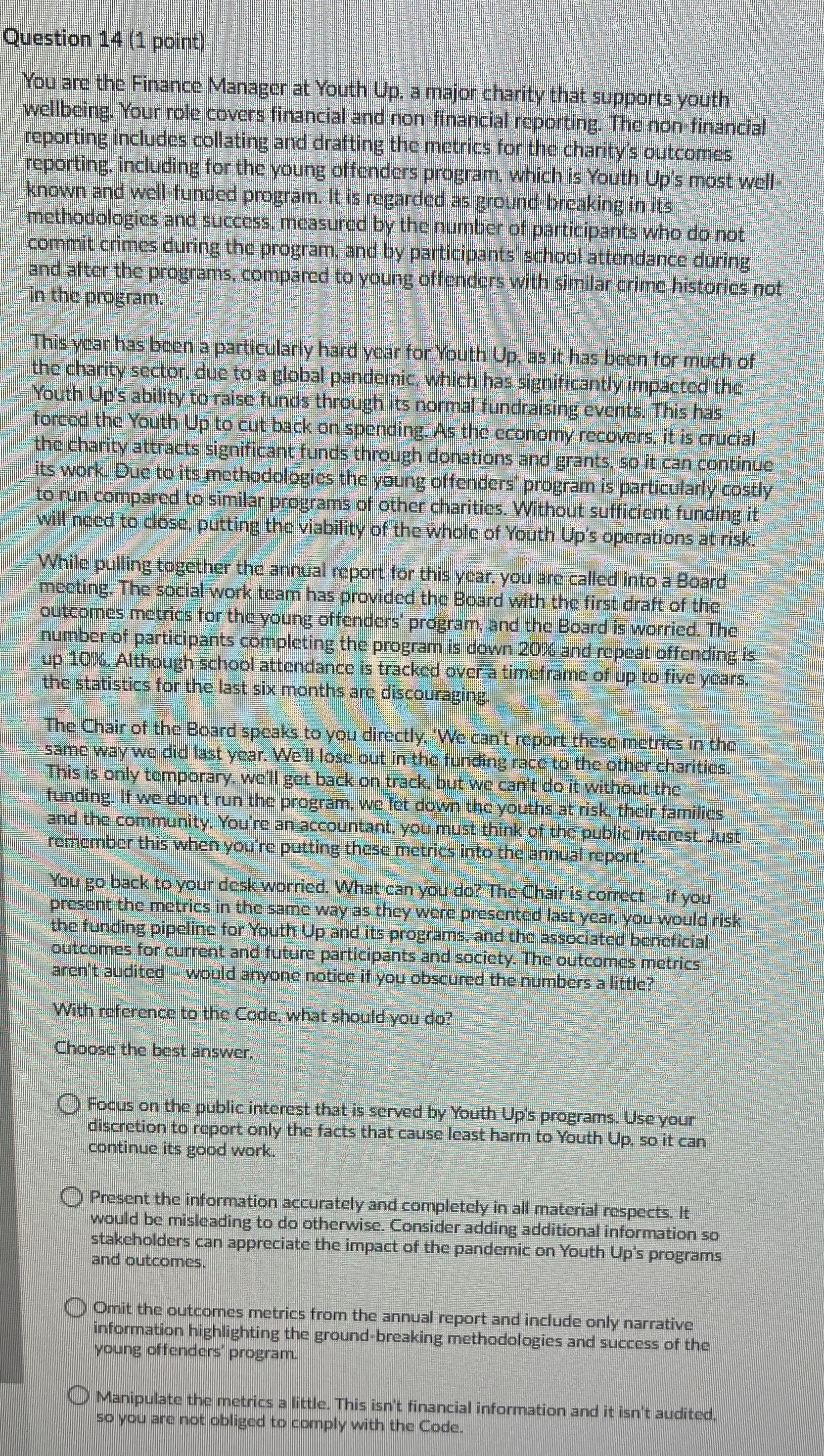 Help me out Question 14 (1 point) You are the