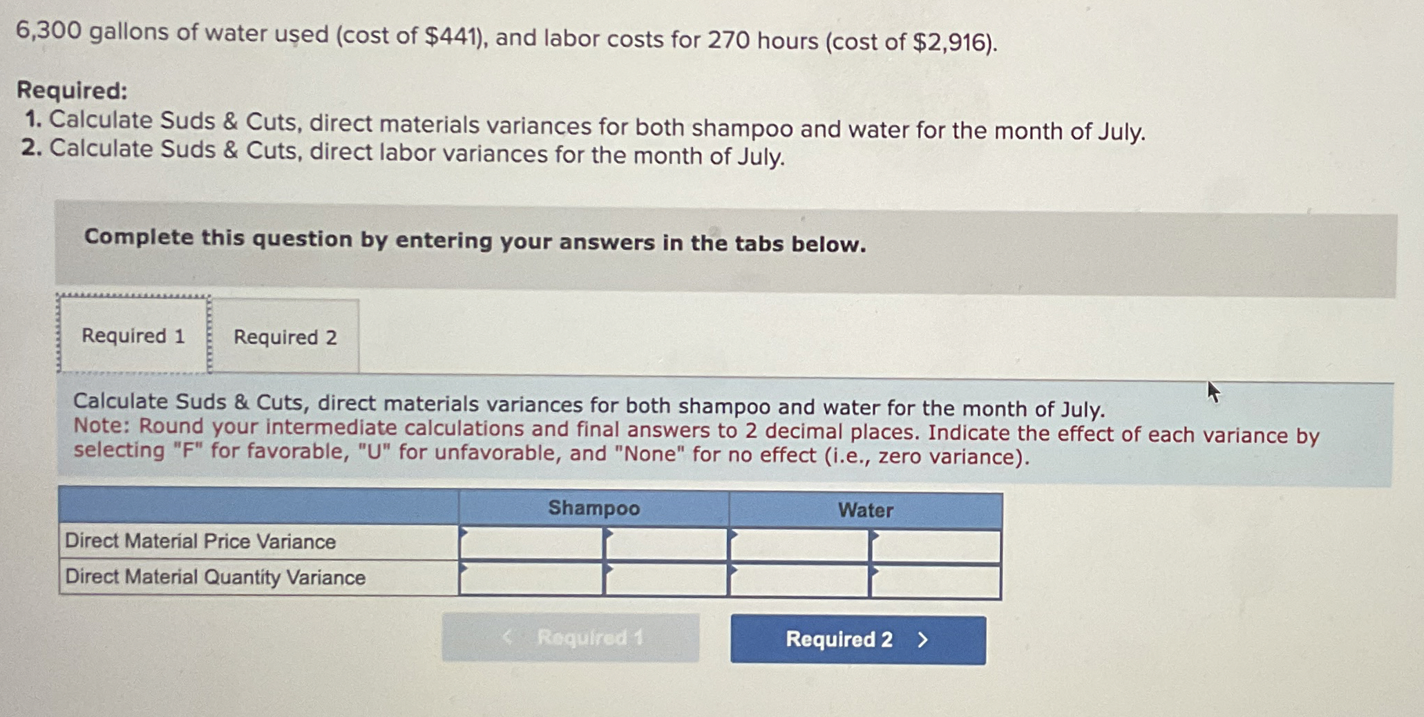 6 , 3 0 0 gallons of water used ( cost of $ 4 4 1