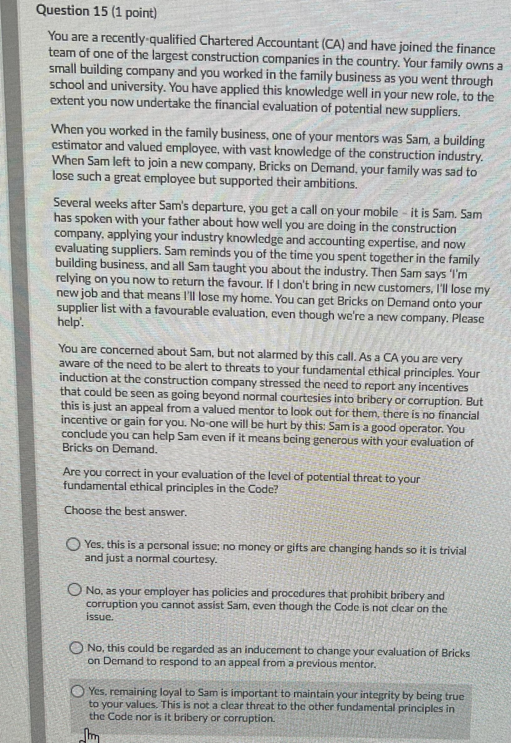 Help me out Question 14 (1 point) You are the