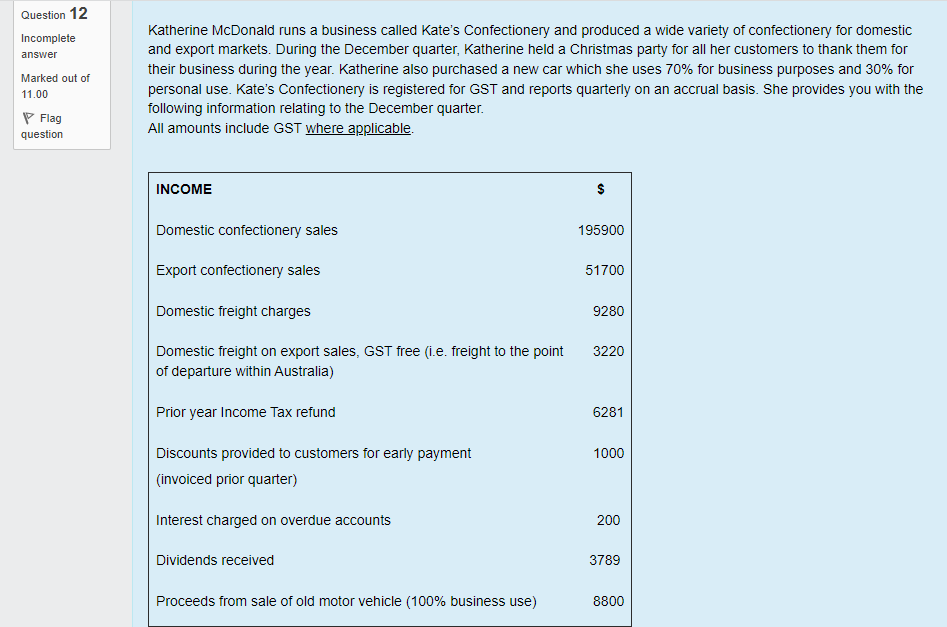 Question 12 Incomplete Katherine McDonald runs a