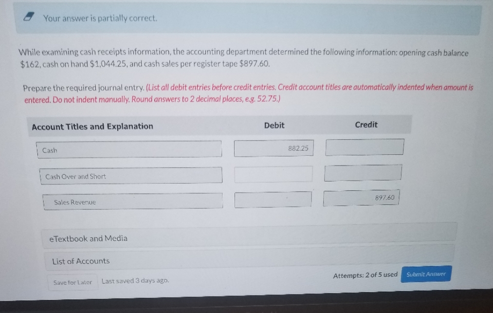 Your answer is partially correct. While examining