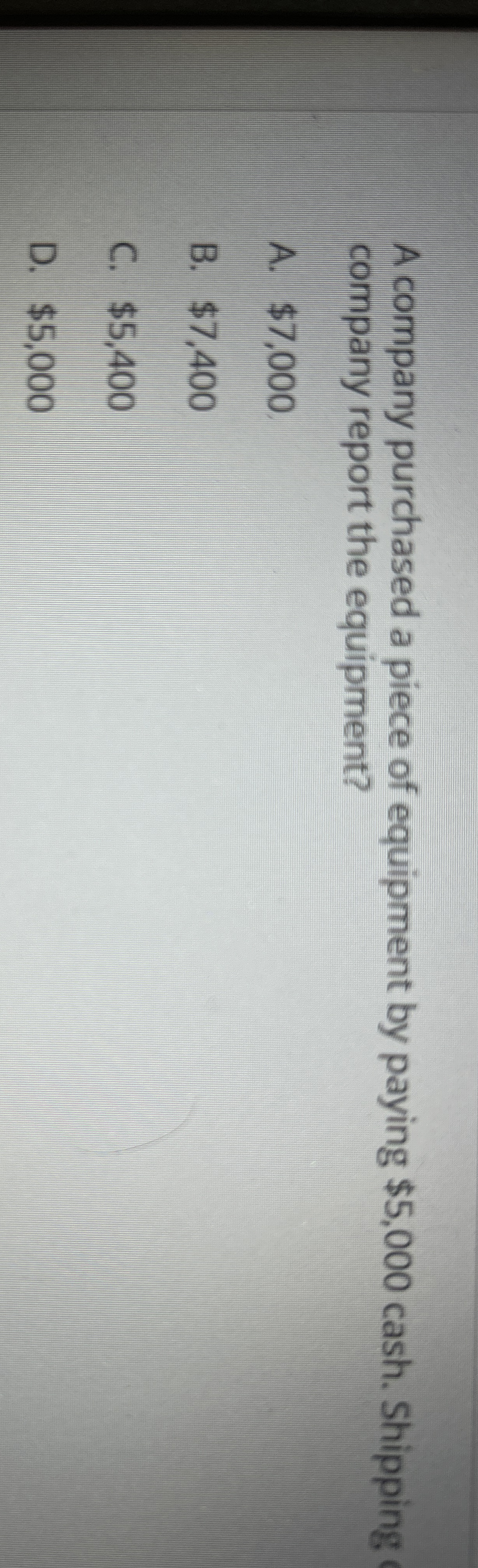 A company purchased a piece of equipment by