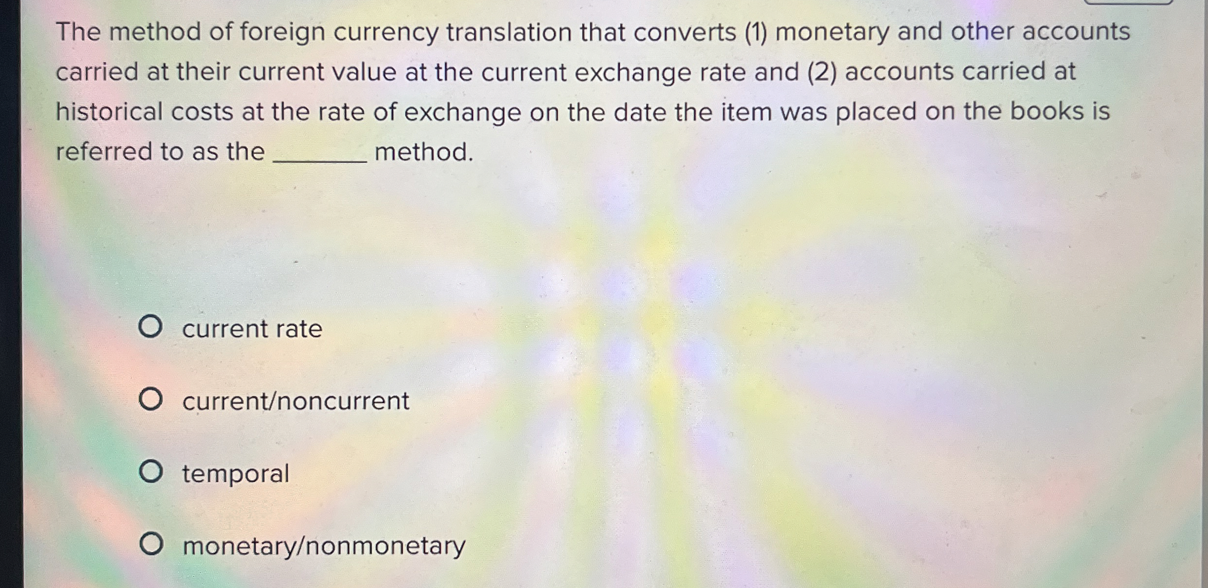 The method of foreign currency translation that