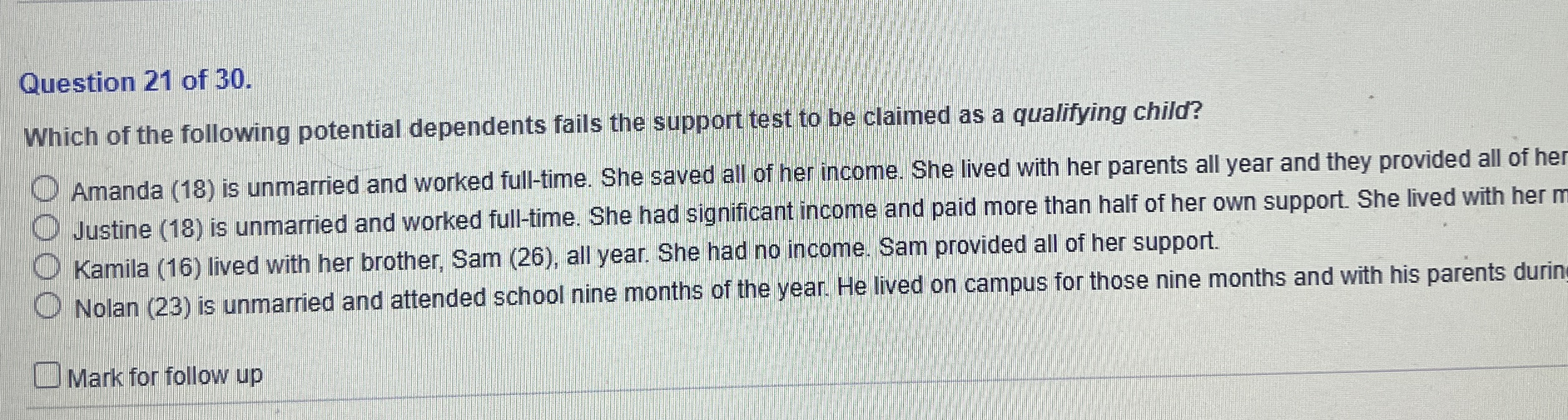 Question 2 1 of 3 0 . Which of the following