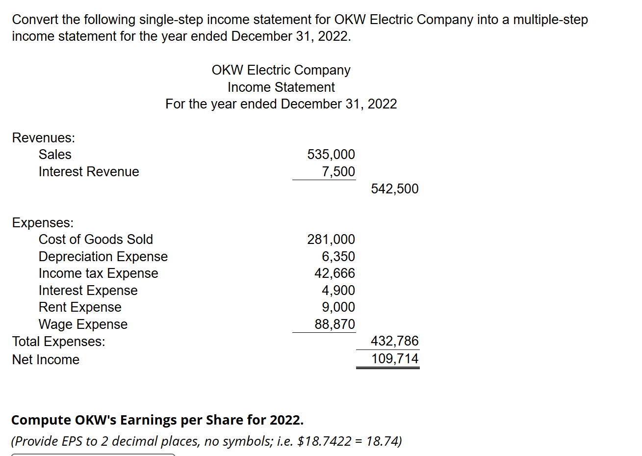 Convert the following single - step income
