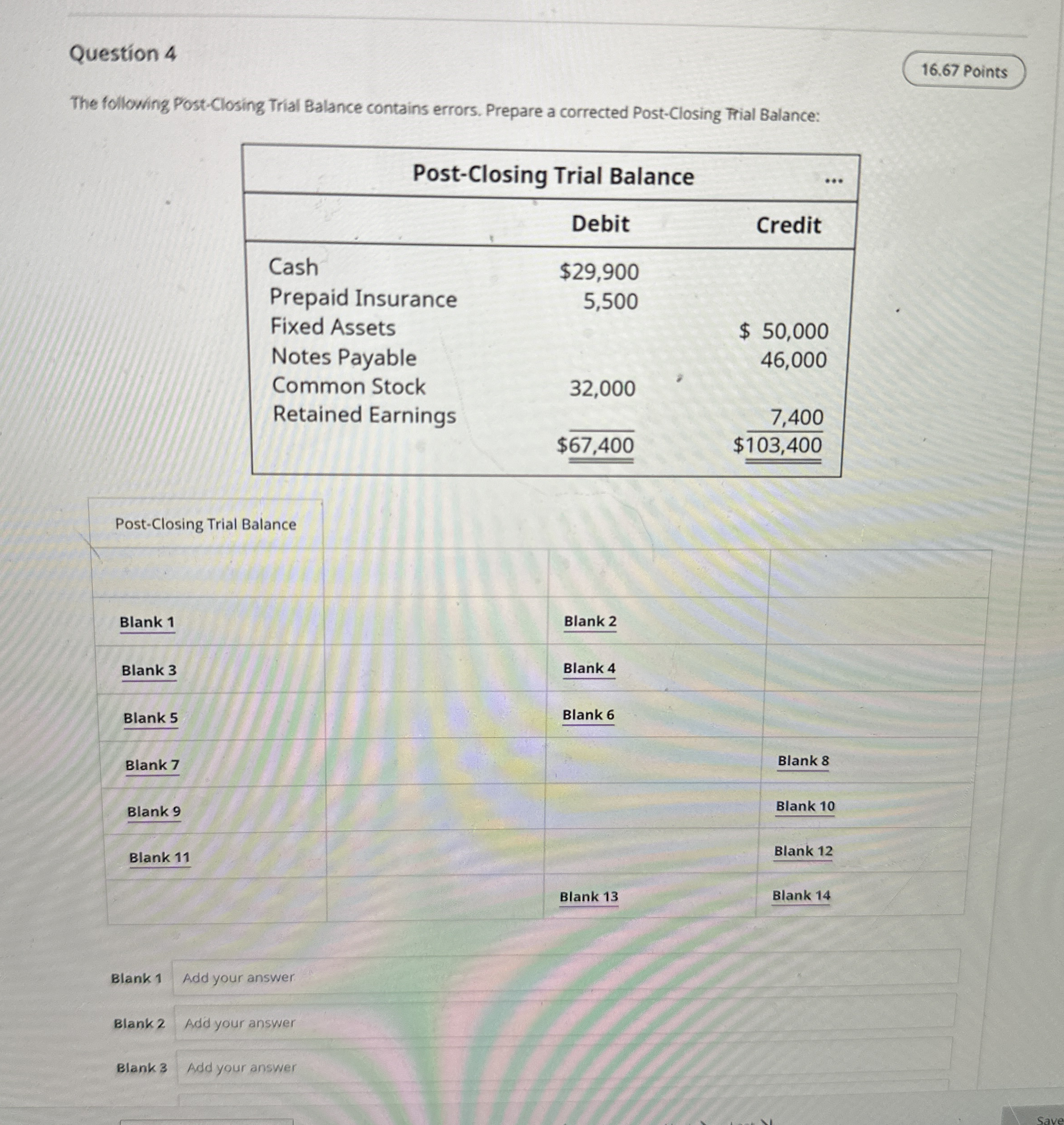 Question 4 The following Post - Closing Trial