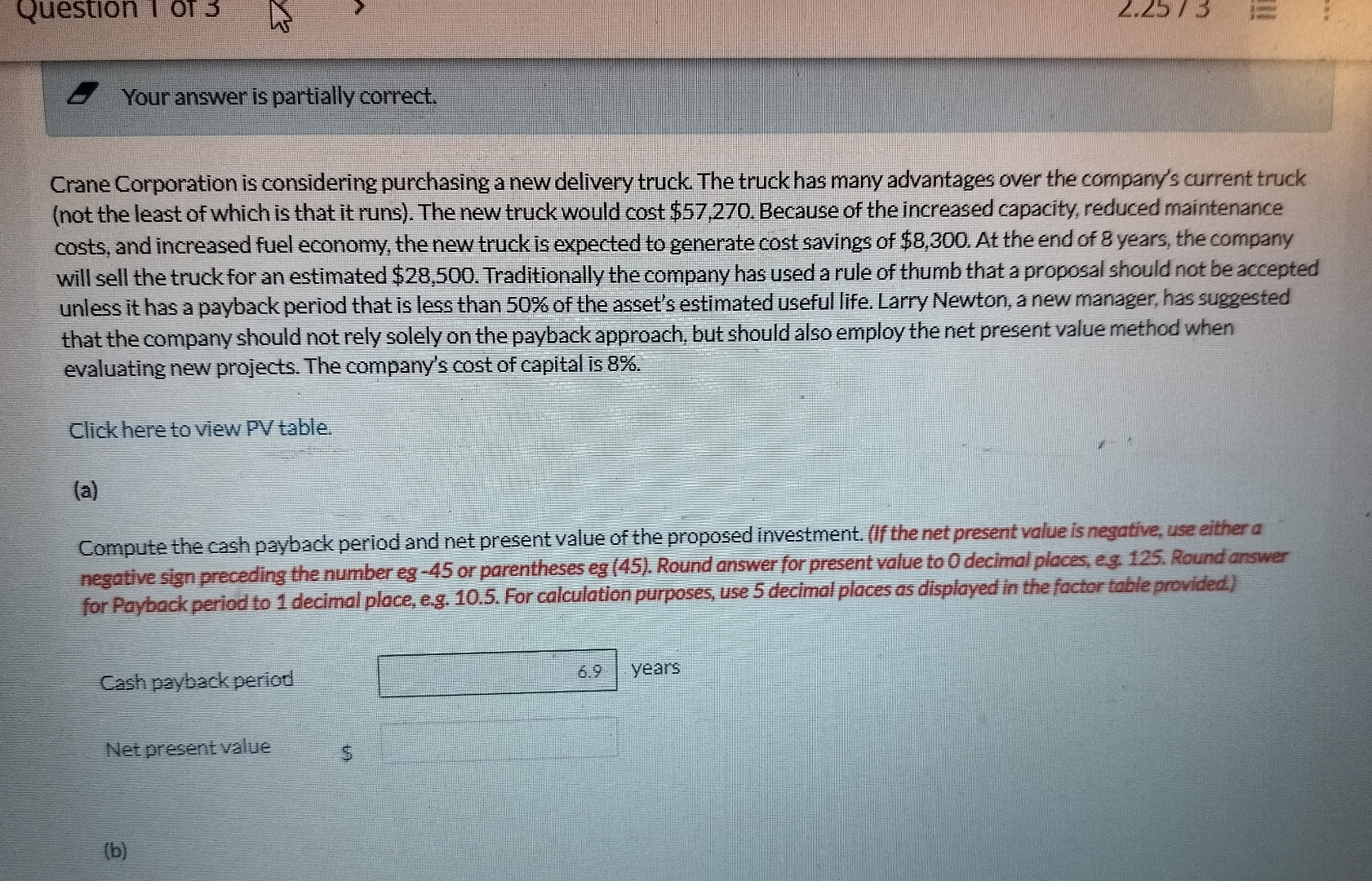 Question I of 3 Your answer is partially correct.