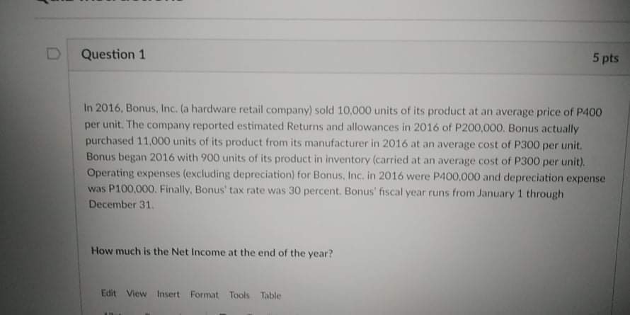 D Question 1 5 pts In 2016. Bonus, Inc. (a