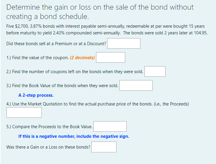 Determine the gain or loss on the sale of the