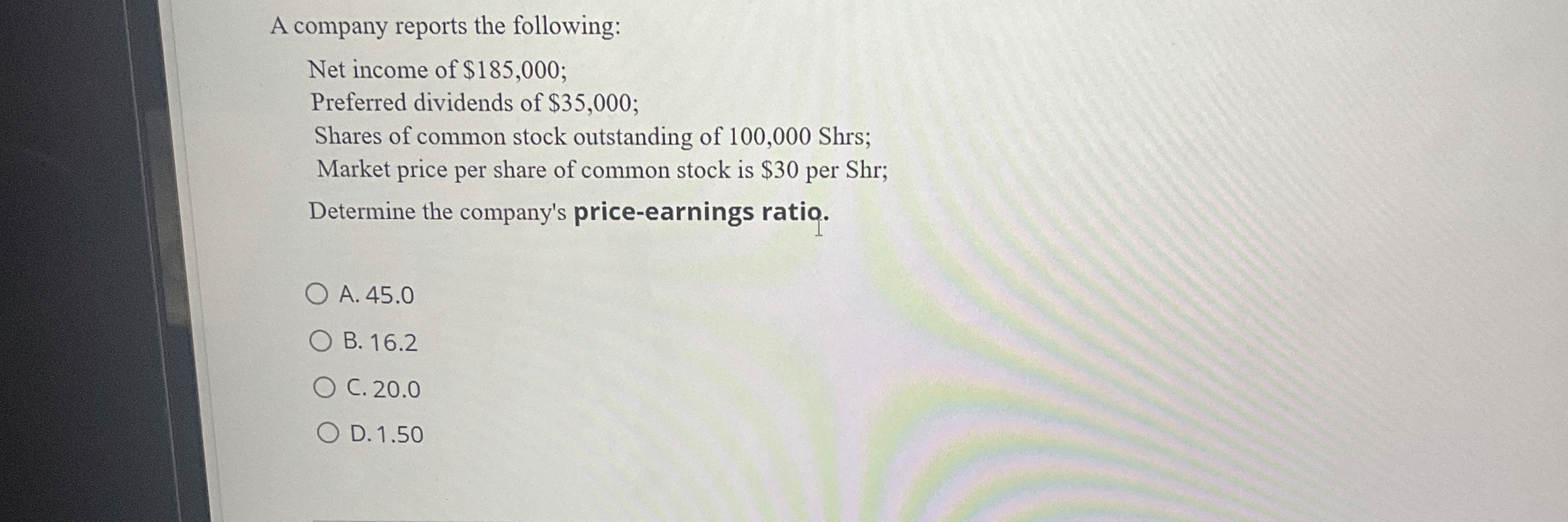 A company reports the following: Net income of $