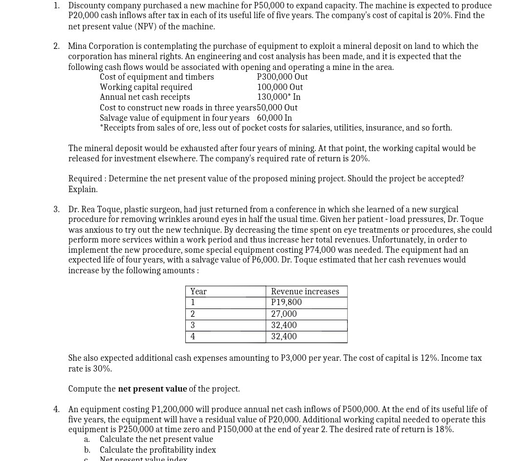 1. Discounty company purchased a new machine for