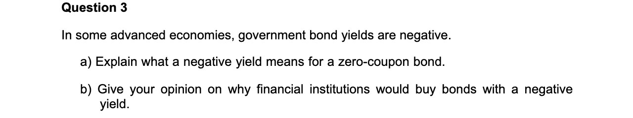Question 3 In some advanced economies, government