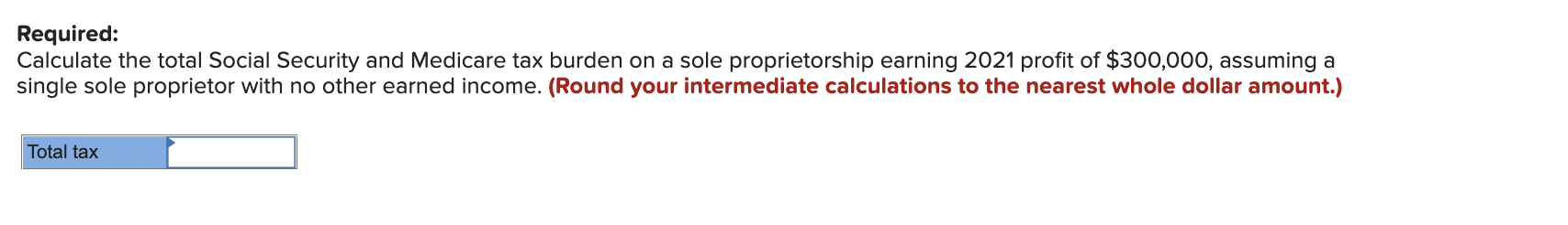Required: Calculate the total Social Security and