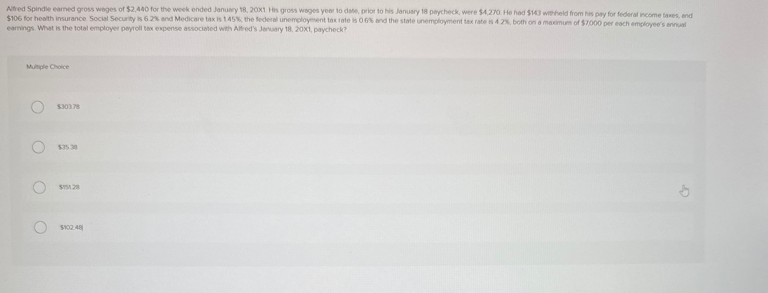 earnings. What is the total employer payroll tax