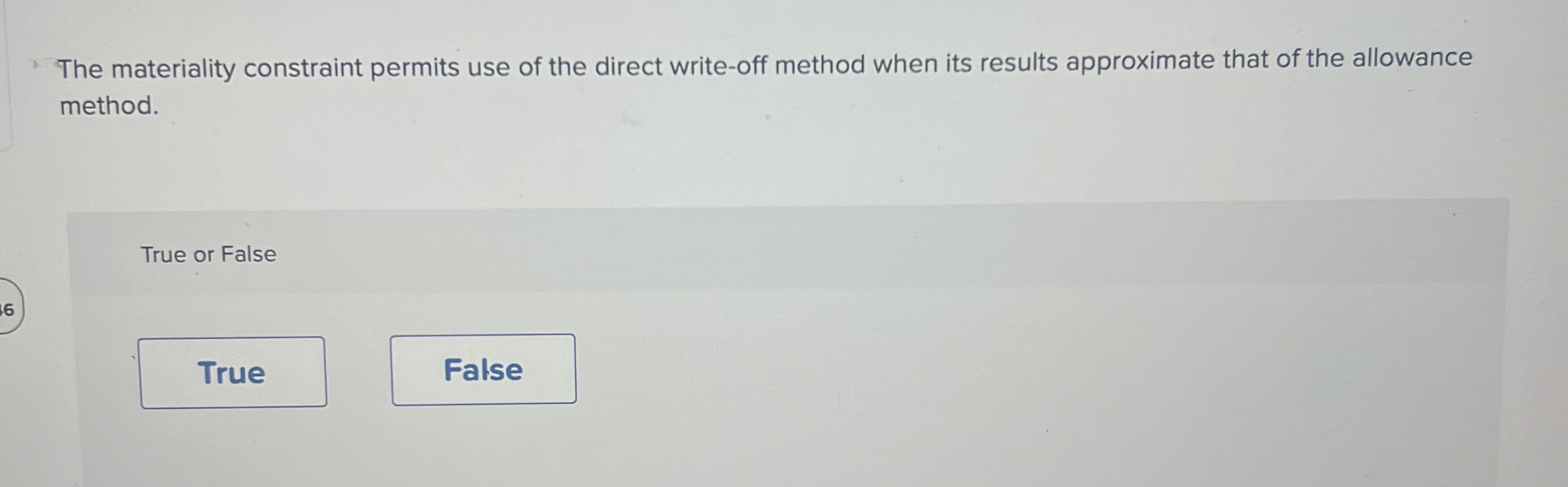 The materiality constraint permits use of the