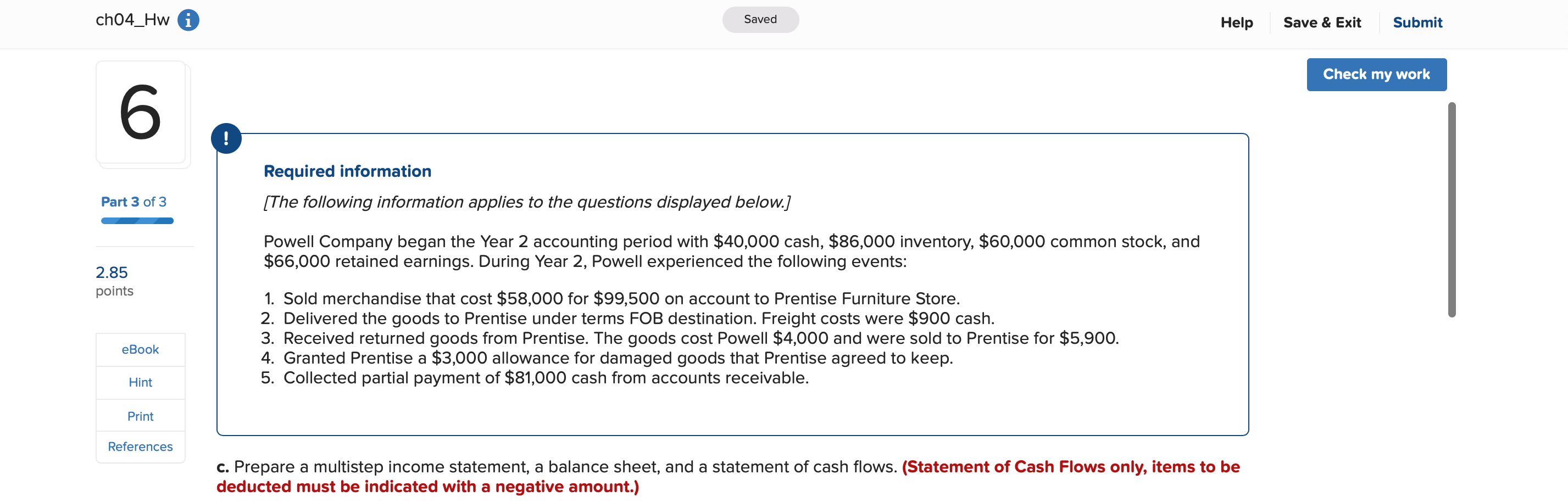 ch04_Hw 0 Saved Help Save& Exlt Submit Check my