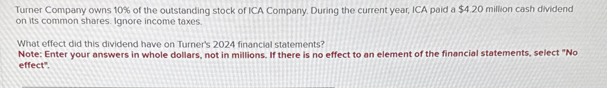 Turner Company owns 1 0 % of the outstanding