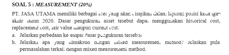 SOAL 5 : MEASUREMENT (20%) PT. JASA UTAMA