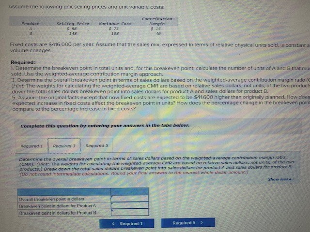 Most businesses sell several products at varying