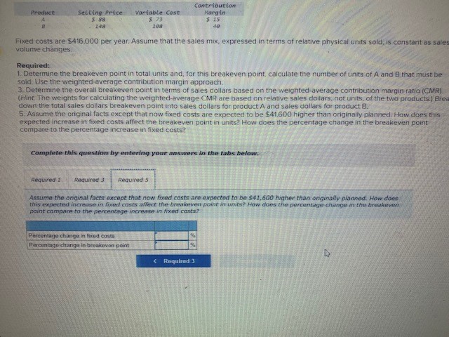 Most businesses sell several products at varying