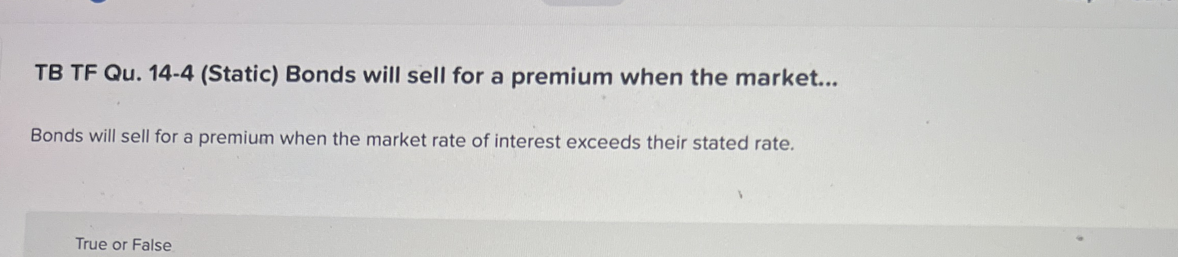 TB TF Qu . 1 4 - 4 ( Static ) Bonds will sell for