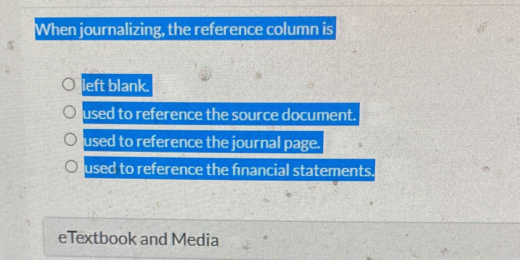 When journalizing, the reference column is O left