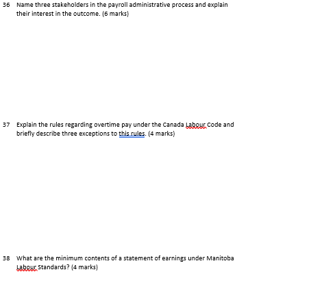 36 Name three stakeholders in the payroll