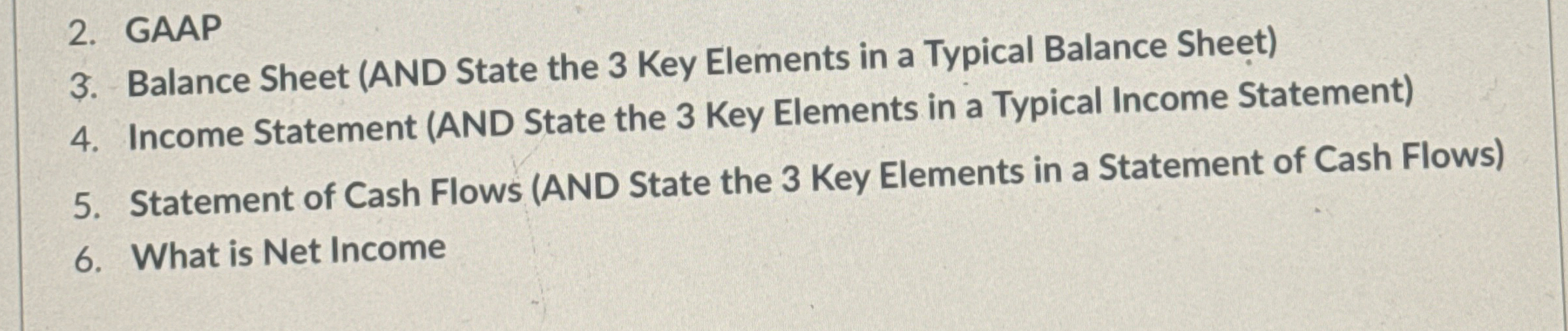 GAAP Balance Sheet ( AND State the 3 Key Elements