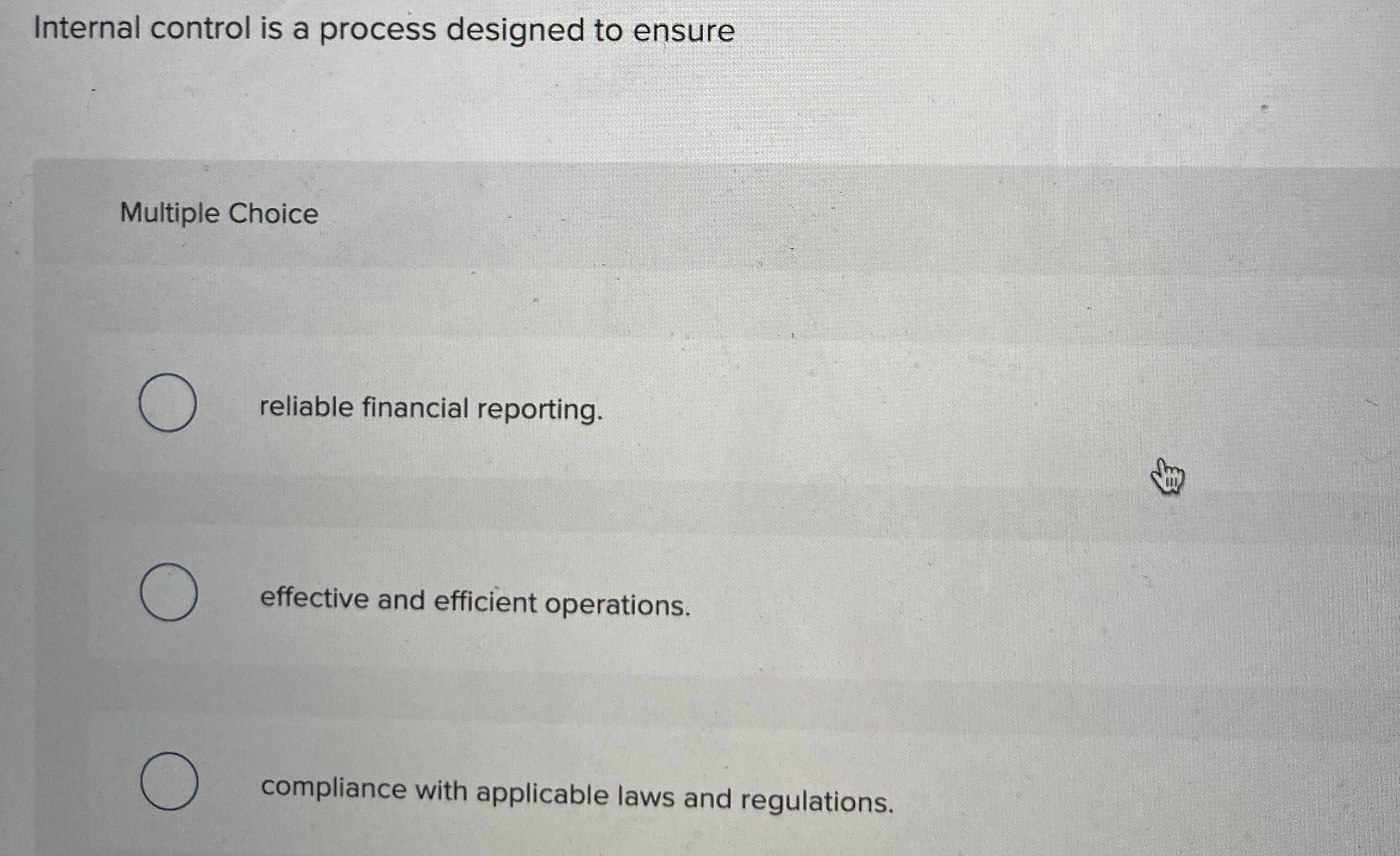 Internal control is a process designed to ensure