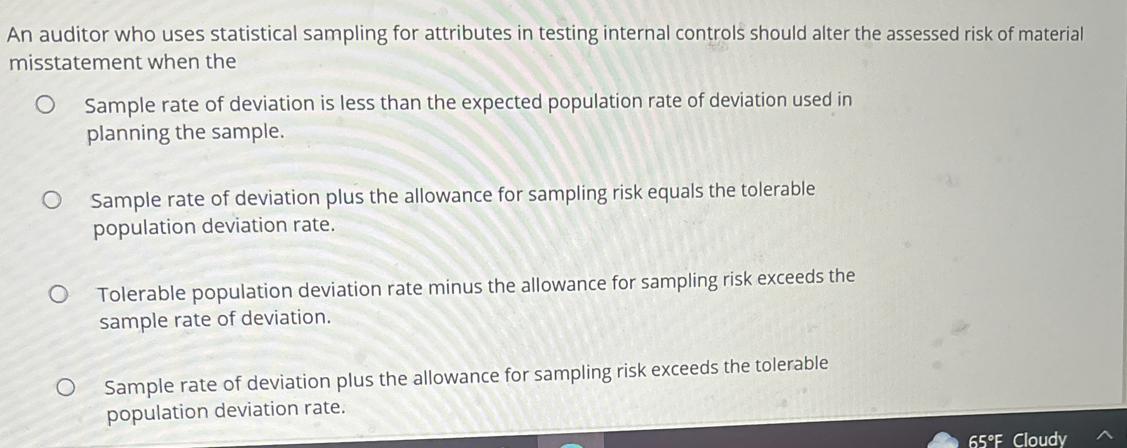 An auditor who uses statistical sampling for