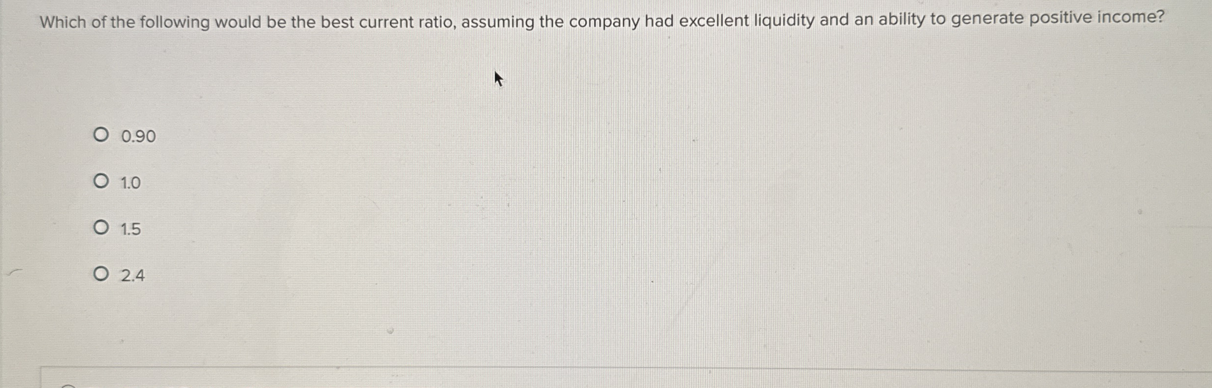 Which of the following would be the best current