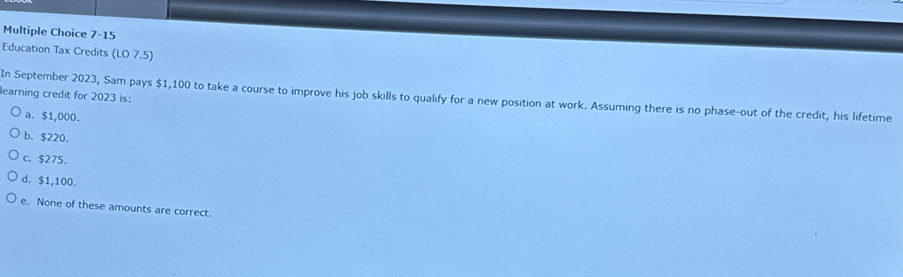 Multiple Choice 7 - 1 5 Education Tax Credits (