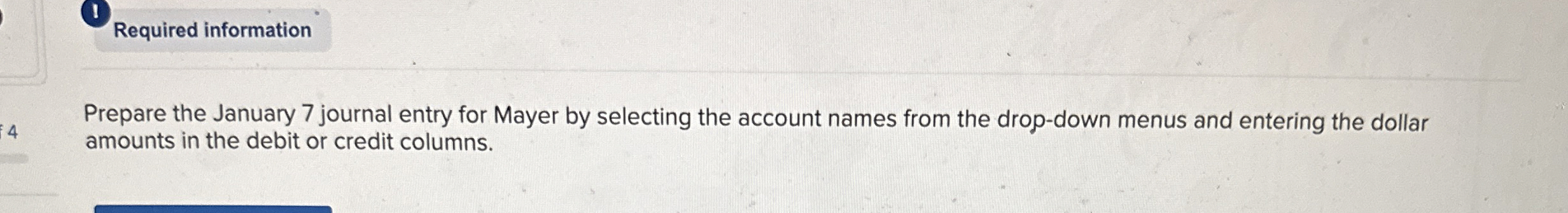 ( 1 ) Prepare the January 7 journal entry for