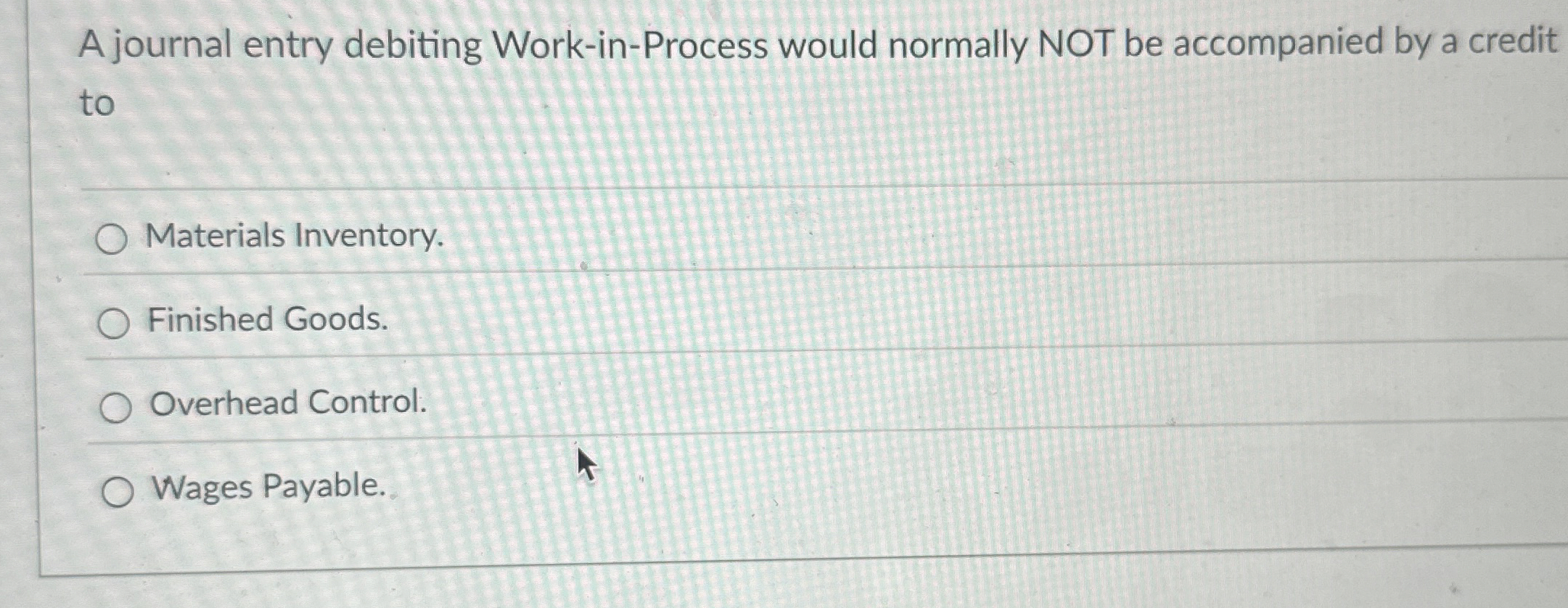 A journal entry debiting Work - in - Process