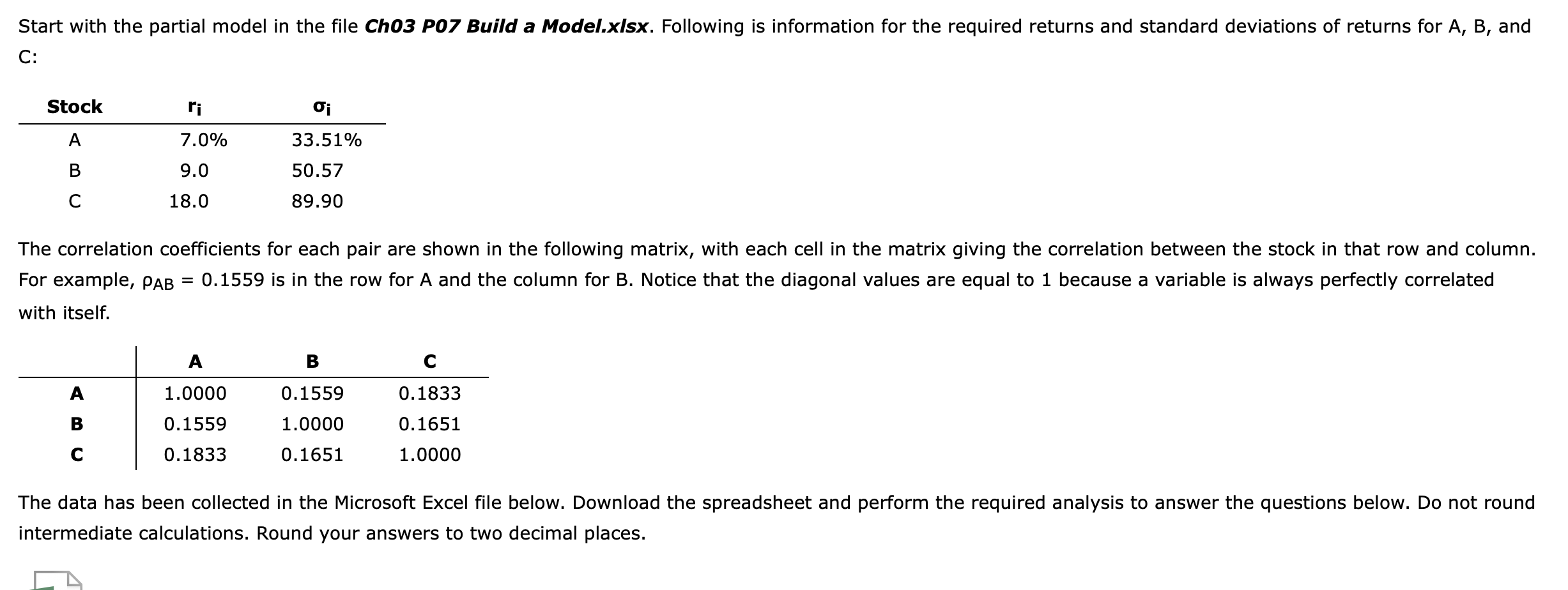 Start with the partial model in the file Ch03 P07