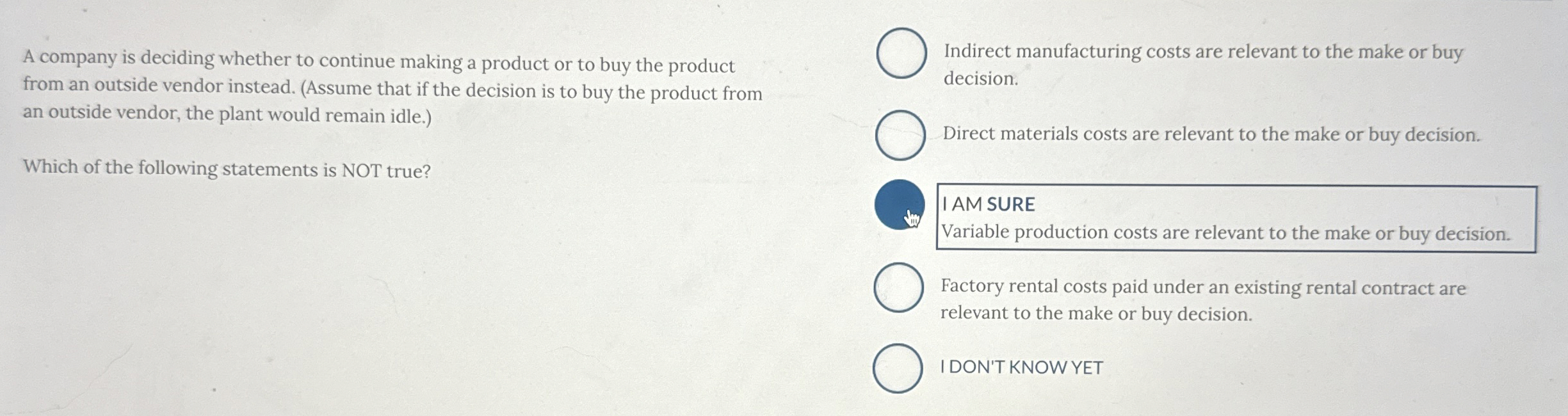 A company is deciding whether to continue making