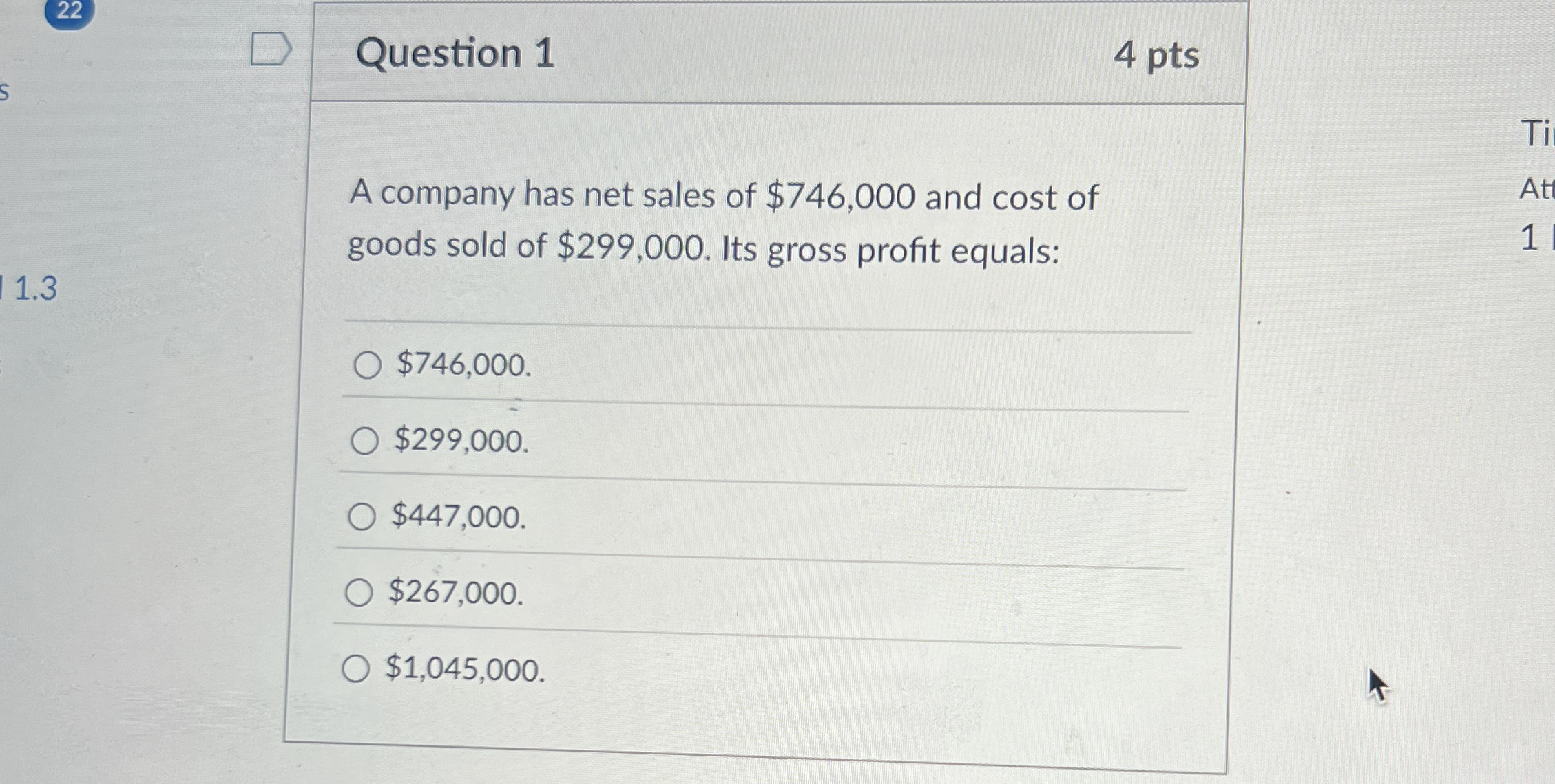 Question 1 4 pts A company has net sales of $ 7 4