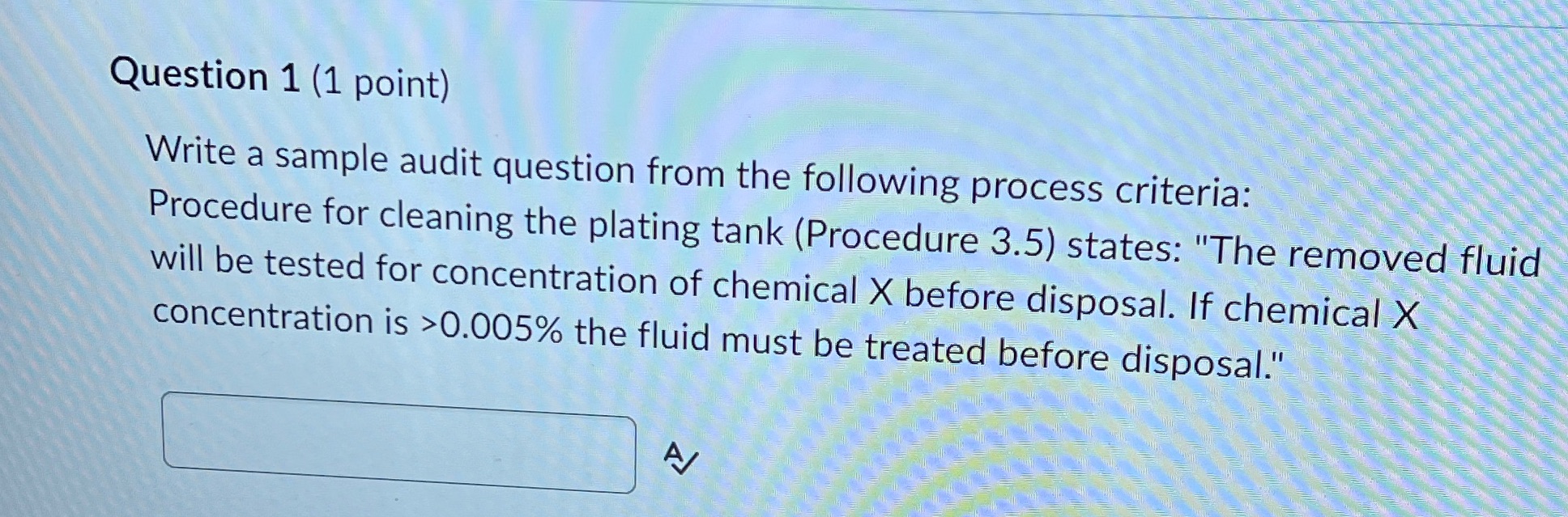 Question 1 (1 point) Write a sample audit