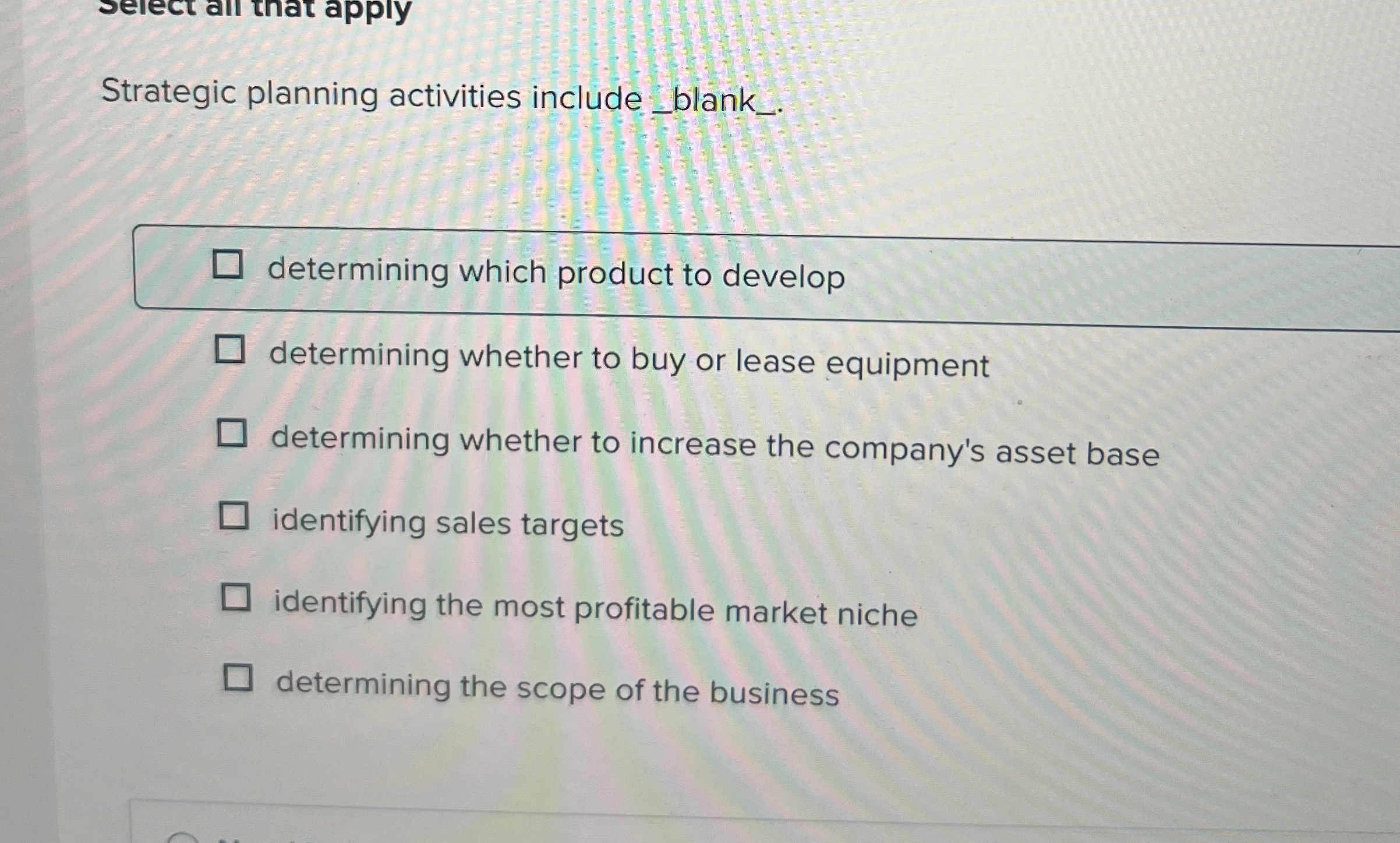 Strategic planning activities include .