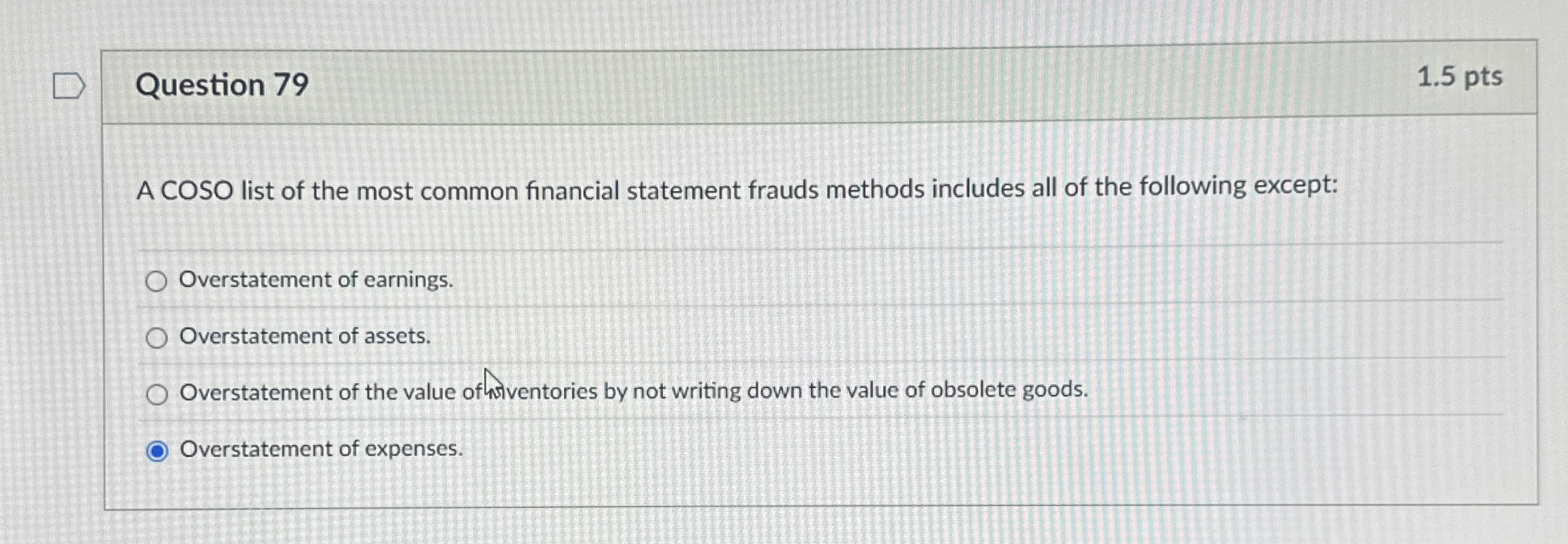 Question 7 9 1 . 5 pts A COSO list of the most