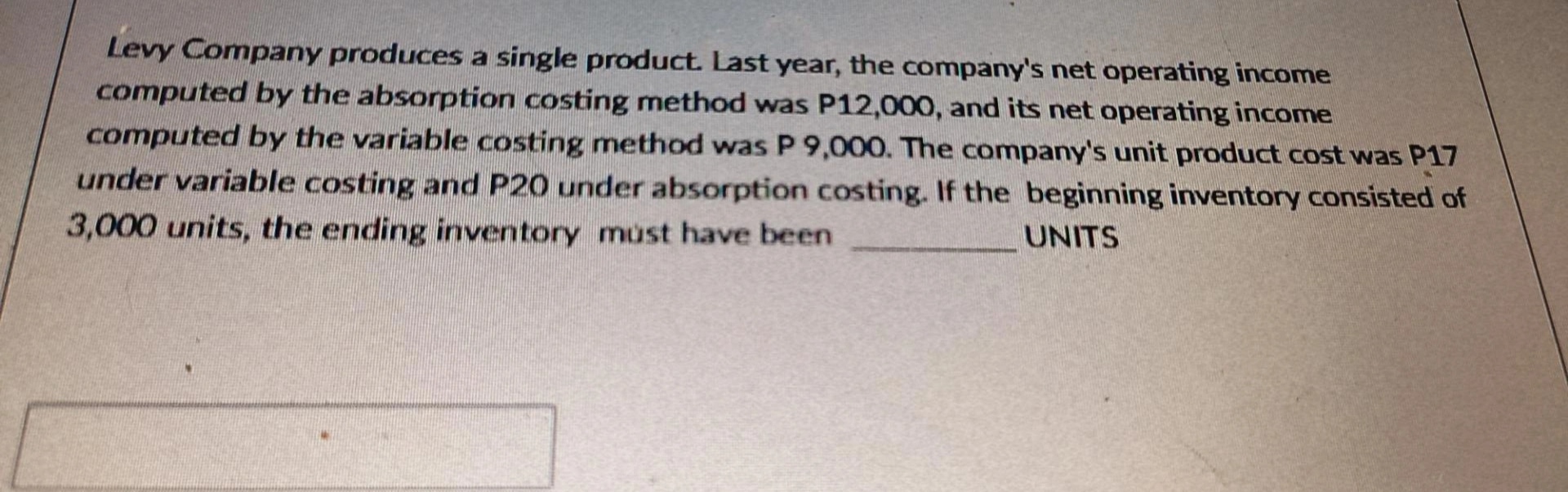 25-29 Levy Company produces a single product.