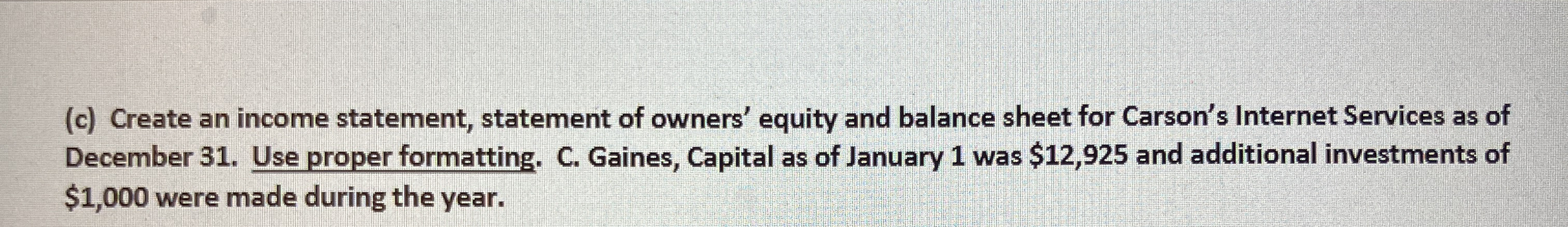 ( c ) Create an income statement, statement of